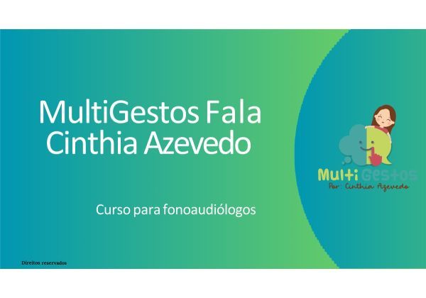 Curso MultiGestos Cinthia Azevedo Fala Para Fonoaudiólogos - 26/10/24